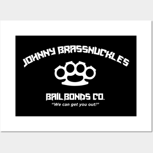 Johnny Brassnuckles Bailbonds Co. Posters and Art